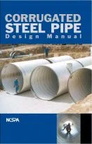 National Corrugated Steel Pipe Association's (NCSPA) Corrugated Steel Pipe Design Manual